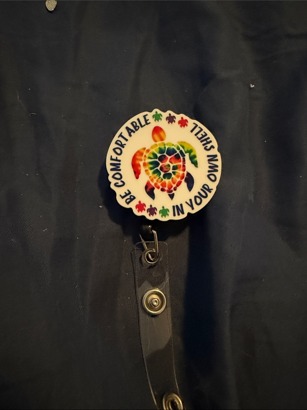 Be Comfortable In Your Own Shell Colorful Turtle Badge Reel